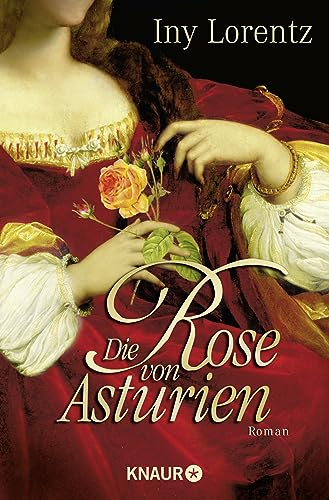 Die Rose von Asturien: Roman | Historischer Mittelalter-Roman, um den raffinierten Racheplan einer jungen Frau